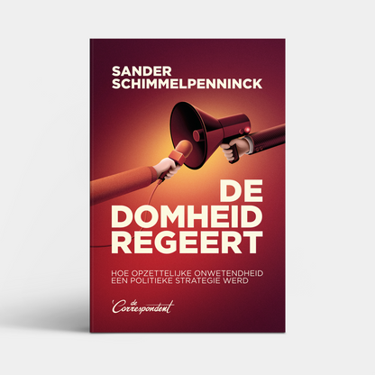 De domheid regeert - Sander Schimmelpenninck