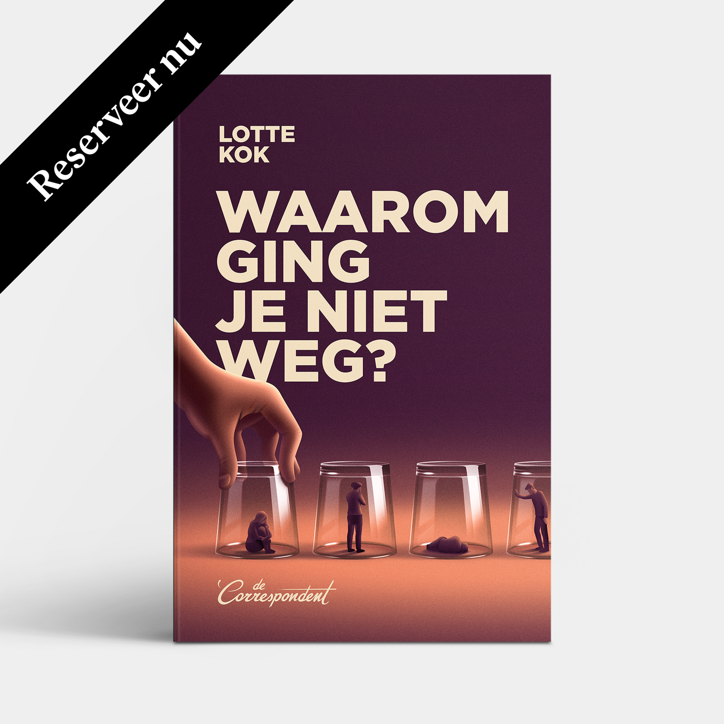 Waarom ging je niet weg? - Lotte Kok