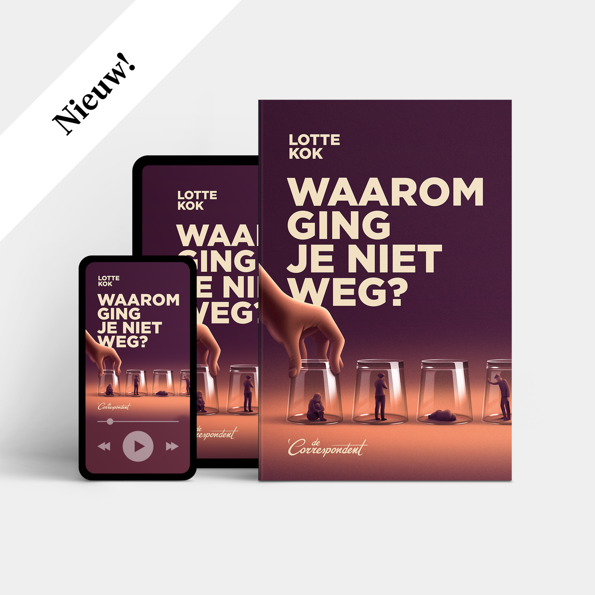 Waarom ging je niet weg? - Lotte Kok