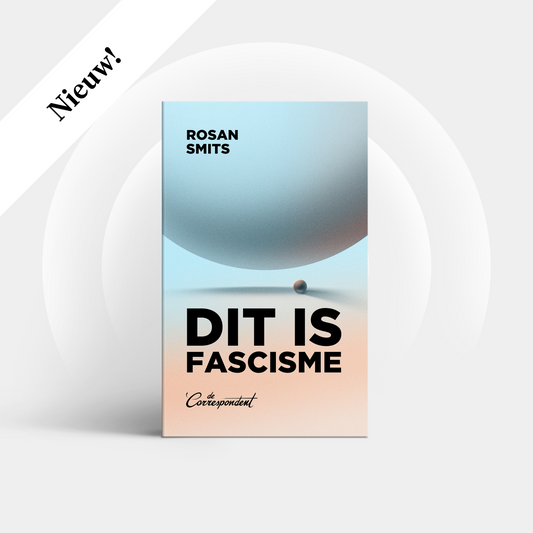 Dit is fascisme - Rosan Smits