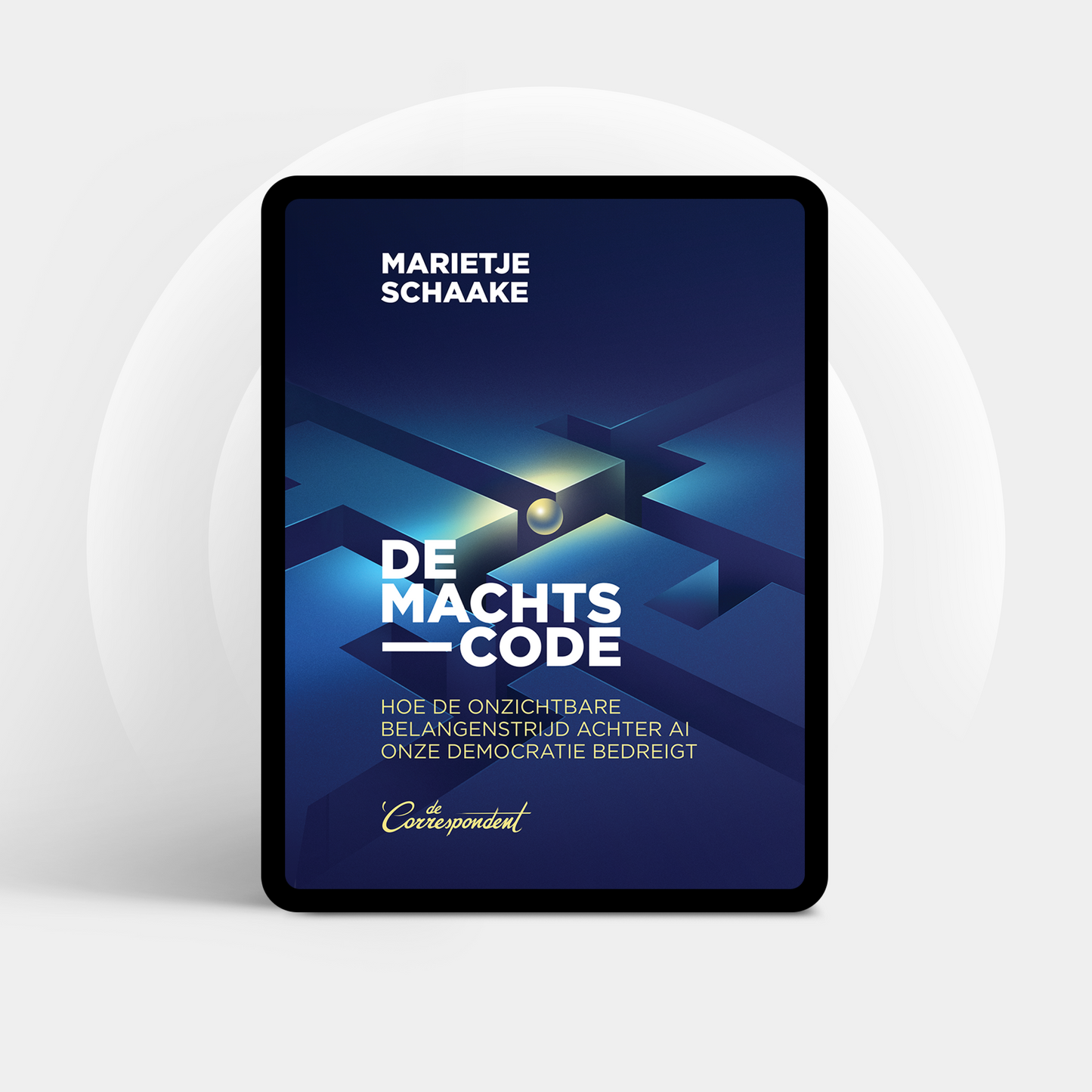 De machtscode - Marietje Schaake