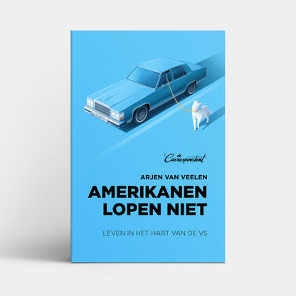 Amerikanen lopen niet - Arjen van Veelen